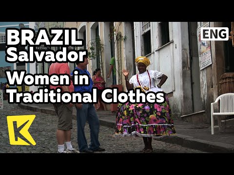 【K】Brazil Travel-Salvador[브라질 여행-살바도르]거리의 모델, 전통의상 입은 여성들/Women in Traditional Clothes
